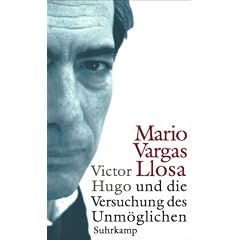 Victor Hugo und die Versuchung des Unm�glichen