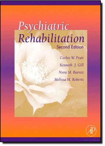 Psychiatric Rehabilitation, Second Edition 2nd (second)