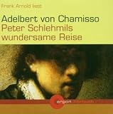 Peter Schlemihls wundersame Reise, 2 Audio-CDs