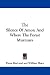 The Silence of Amor; And Where the Forest Murmurs