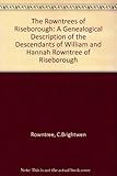 The Rowntrees of Riseborough
