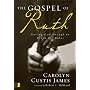 The Gospel of Ruth: Loving God Enough to Break the Rules
