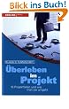 �berleben im Projekt. 10 Projektfallen und wie man sie umgeht (Colours of Business)