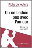 On ne badine pas avec l'amour de Alfred de Musset (Fiche de lecture)