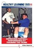 Improving Football Performance by Training the Trunk