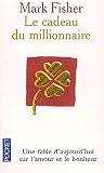 Cadeau du millionnaire