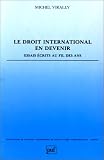 Revue Presses Universitaires de France - PUF  / Le droit international en devenir