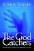 THE GOD CATCHERS