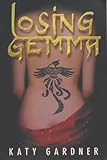 Losing Gemma