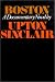 Boston: A Documentary Novel of the Sacco-Vanzetti Case