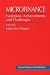 Microfinance: Evolution, Achievement and Challenges (Key Writings on Microfinance)
