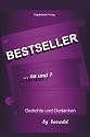 Bestseller, na und?: Gedichte und Gedanken