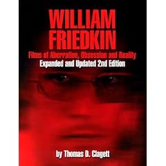 William Friedkin: Films of Aberration, Obsession, and Reality