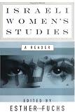 Israeli Womens Studies: A Reader