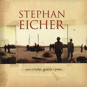 Stephan Eicher - Non ci badar - Zortam Music