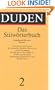 Duden Stilworterbuch Der Deutschen Sprache: Die Verwendung Der Worter Im Satz (Part 2)