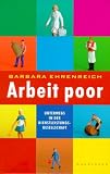 Arbeit poor - Unterwegs in der Dienstleistungsgesellschaft - Barbara Ehrenreich