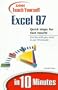 Teach Yourself Excel 97 in 10 Minutes (Sams Teach Yourself...in 10 Minutes)