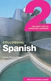 Colloquial Spanish 2: The Next Step in Language Learning (Colloquial Series)