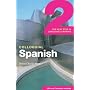 Colloquial Spanish 2: The Next Step in Language Learning (Colloquial Series)