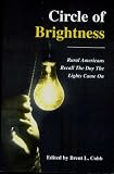 Circle of Brightness: Rural Americans Recall the Day the Lights Came On