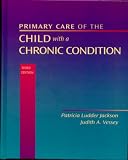 Primary Care of the Child with a Chronic Condition