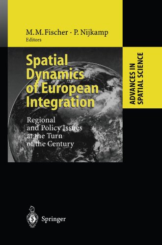 Spatial Dynamics of European Integration: Regional and Policy Issues at the Turn of the Century (Advances in Spatial Science)