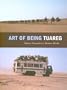 Art of Being Tuareg: Sahara Nomads in a Modern World