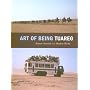Art of Being Tuareg: Sahara Nomads in a Modern World