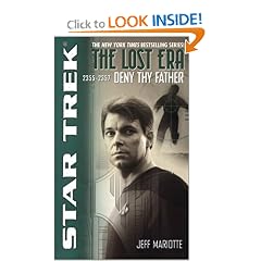 Deny Thy Father (Star Trek: The Lost Era 2355-2357)