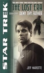 Deny Thy Father (Star Trek: The Lost Era 2355-2357)