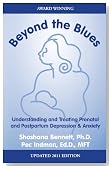 Beyond the Blues, Understanding and Treating Prenatal and Postpartum Depression & Anxiety