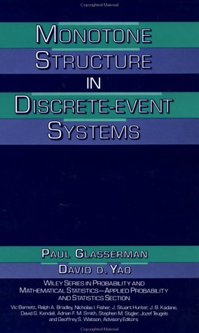 monotone structure in discrete event systems wiley series in probability and statistics