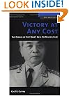 Victory at Any Cost: The Genius of Viet Nam's Gen. Vo Nguyen Giap (The Warriors)