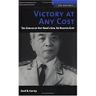 Click here to buy Victory at Any Cost: The Genius of Viet Nam's Gen. Vo Nguyen Giap (The Warriors) by  Cecil B. Currey.