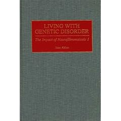 Living with Genetic Disorder: The Impact of Neurofibromatosis 1 by Joan Ablon