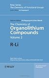 The Chemistry of Organolithium Compounds, The Chemistry of Organolithium Compounds (PATAIS Chemistry of Functional Groups) (Volume 2)
