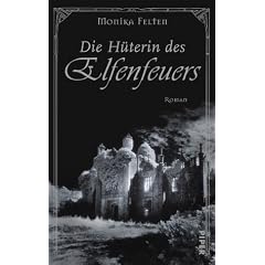 Die H�terin des Elfenfeuers. Die Saga von Thale 3