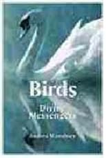 Birds: Divine Messengers: Transform Your Life with Their Guidance and Wisdom