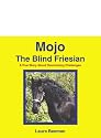 Mojo: The Blind Friesian