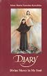 Diary Of Saint Maria Faustina Kowalska: DIVINE MERCY IN MY SOUL