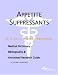 Appetite Suppressants - A Medical Dictionary, Bibliography, and Annotated Research Guide to Internet References