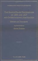 The Hague Peace Conferences of 1899 and 1907 and International Arbitration: Reports and Documents