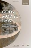 God and moral law : on the theistic explanation of morality