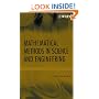 Mathematical Methods in Science and Engineering