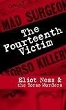 The Fourteenth Victim - Eliot Ness and the Torso Murders [VHS]
