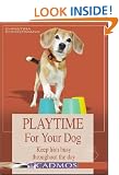 Playtime for Your Dog: Keep Him Busy Throughout the Day