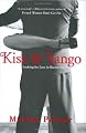 Kiss and Tango: Looking for Love in Buenos Aires