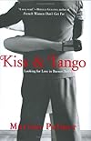 Kiss and Tango: Diary of a Dancehall Seductress