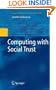 Computing with Social Trust (Human-Computer Interaction Series)
